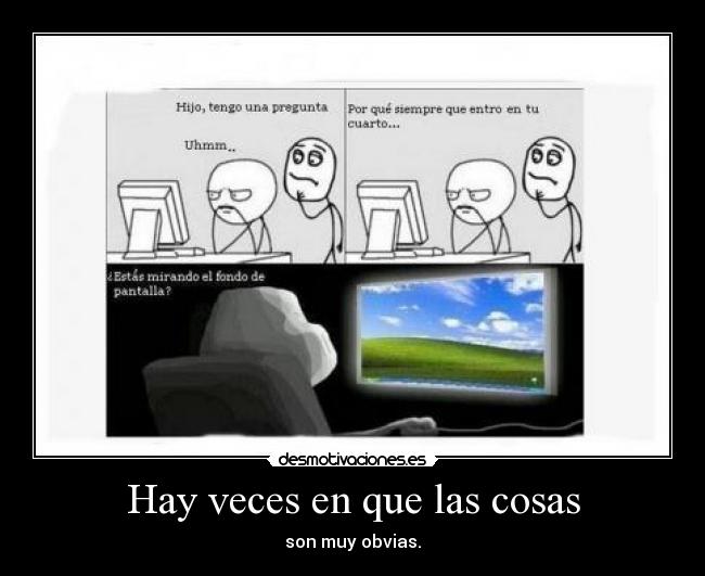 Hay veces en que las cosas - 