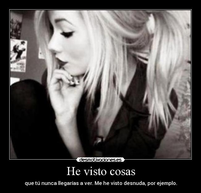 He visto cosas - 