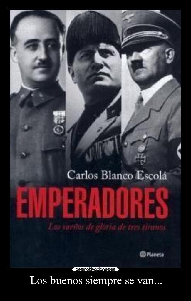 Los buenos siempre se van... -