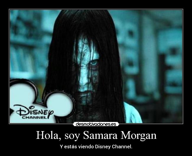 carteles samara morgan anuncio disney channel desmotivaciones