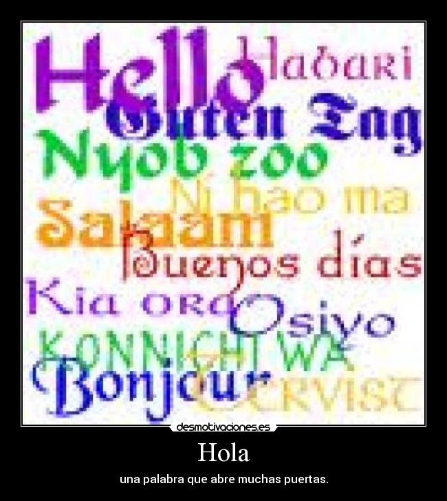 Hola - una palabra que abre muchas puertas.
