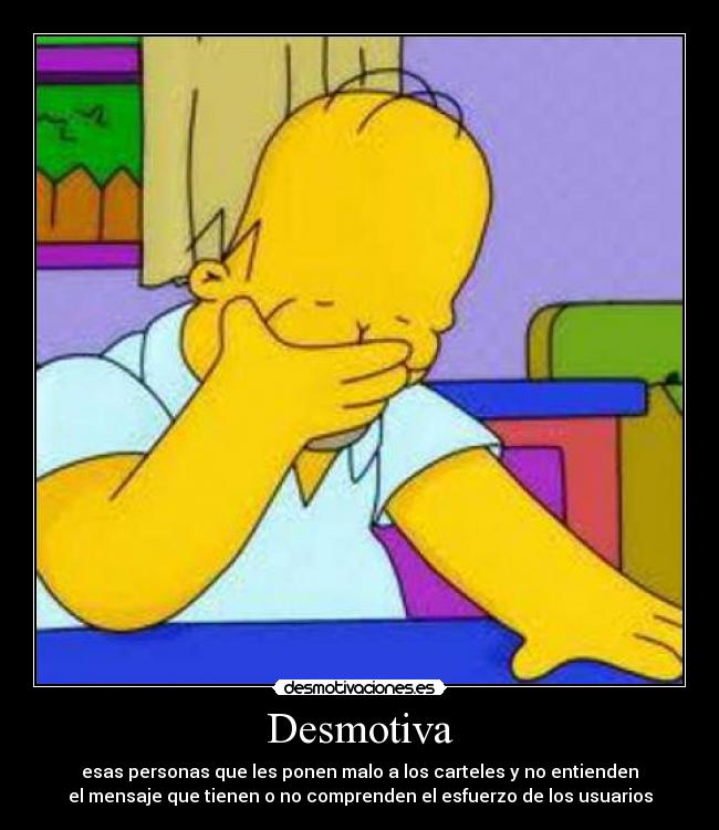 carteles los simpson homero facepalm echos reales desmotivaciones desmotivaciones