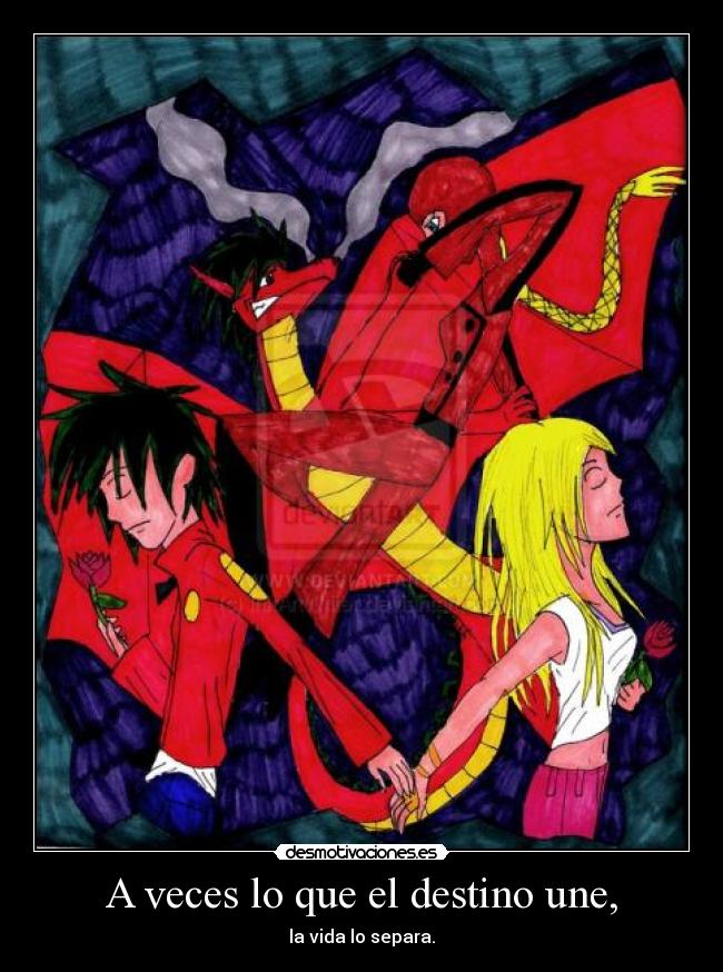 A veces lo que el destino une, - 