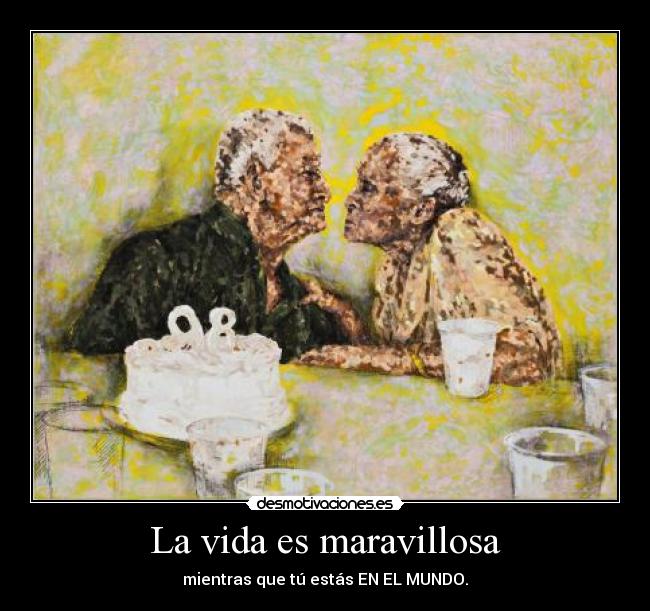 La vida es maravillosa - 