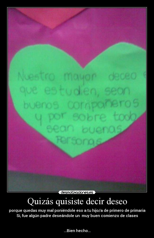 Quizás quisiste decir deseo -