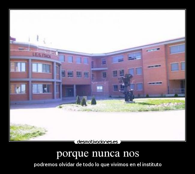 porque nunca nos -