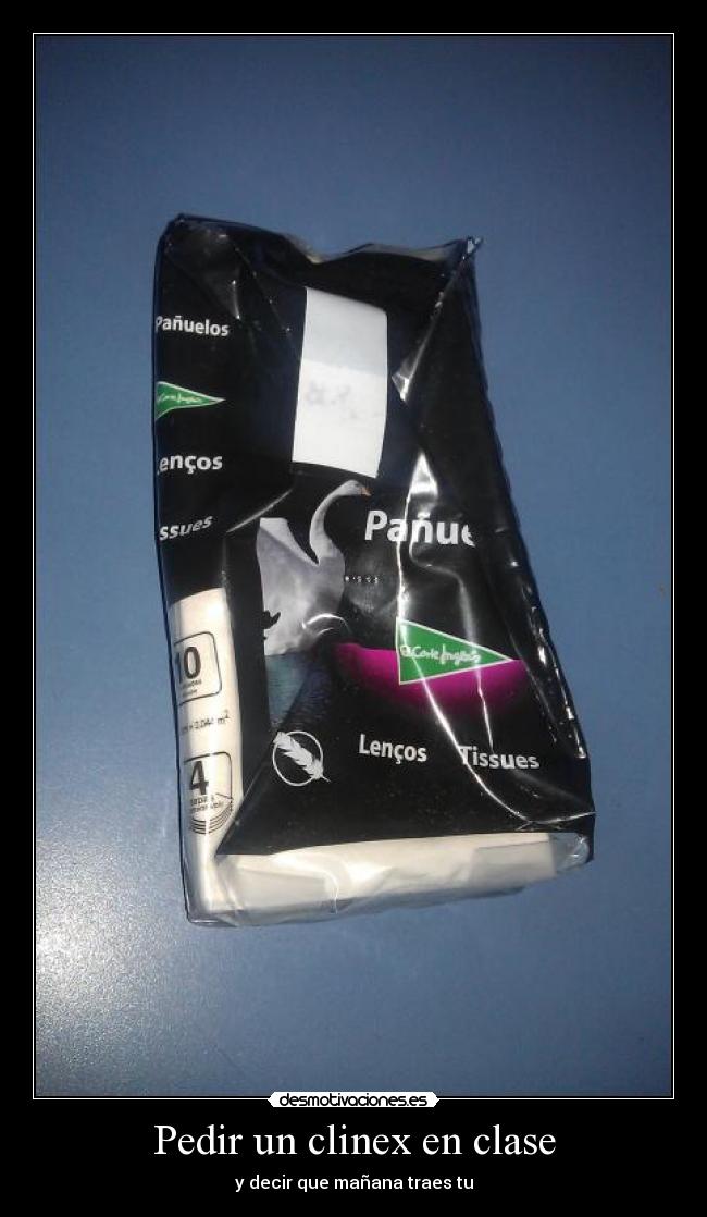 Pedir un clinex en clase -