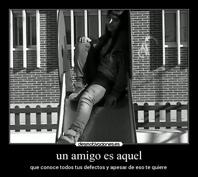 un amigo es aquel -