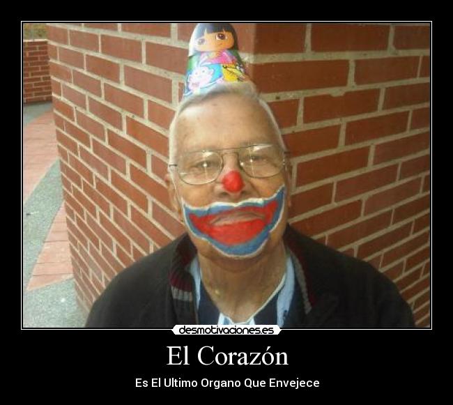 El Corazón - Es El Ultimo Organo Que Envejece