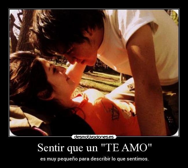 Sentir que un TE AMO - 