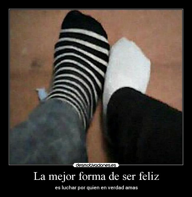 La mejor forma de ser feliz -