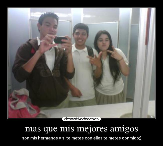 mas que mis mejores amigos - 
