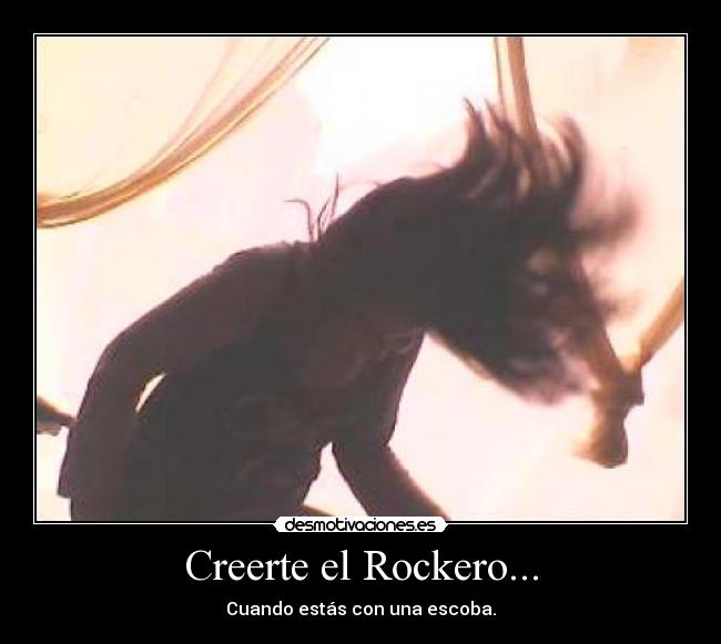 Creerte el Rockero... -