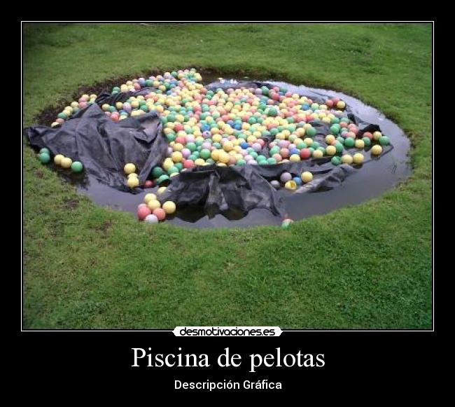 Piscina de pelotas - Descripción Gráfica