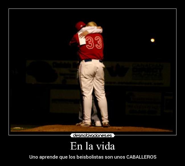 En la vida - Uno aprende que los beisbolistas son unos CABALLEROS