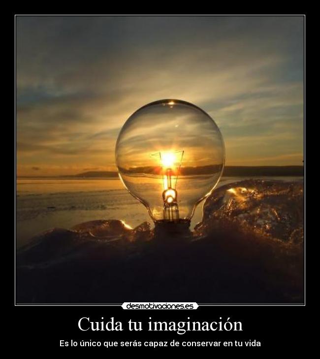 Cuida tu imaginación - 