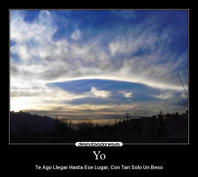 Yo - Te Ago Llegar Hasta Ese Lugar, Con Tan Solo Un Beso