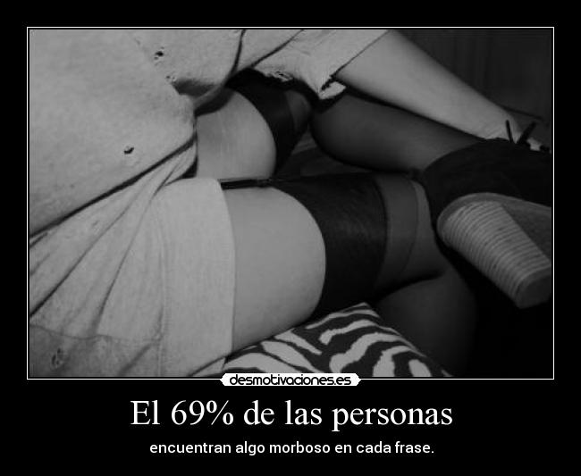 El 69% de las personas - 