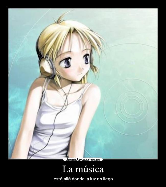 La música - está allá donde la luz no llega