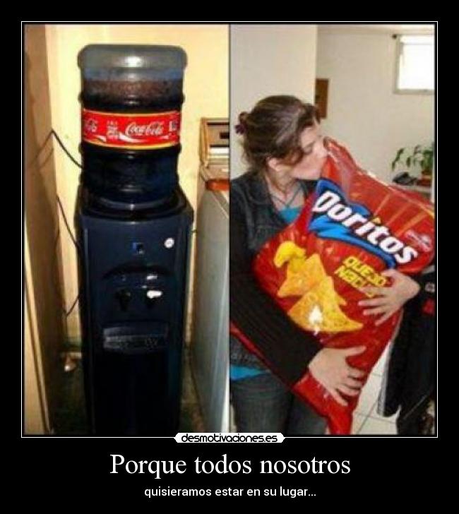 Porque todos nosotros -