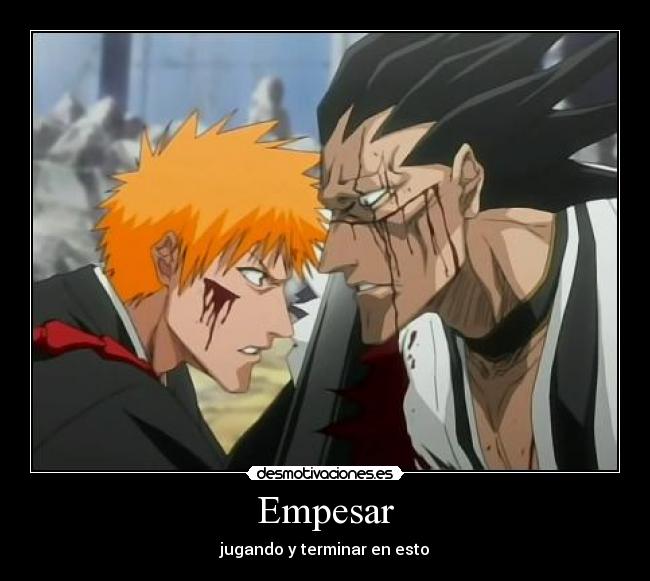 Empesar - jugando y terminar en esto