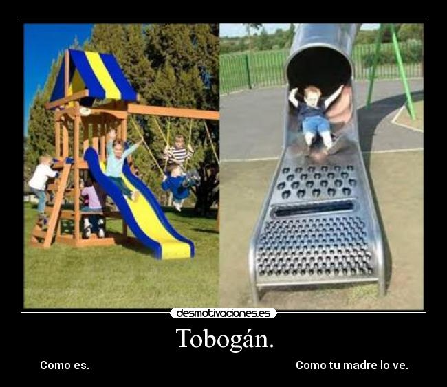 Tobogán. - 