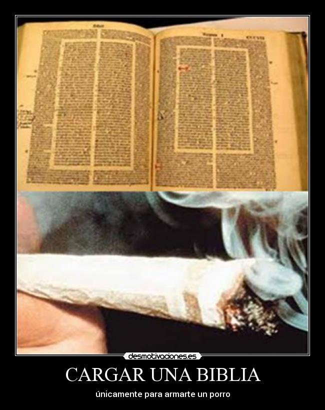 CARGAR UNA BIBLIA - únicamente para armarte un porro