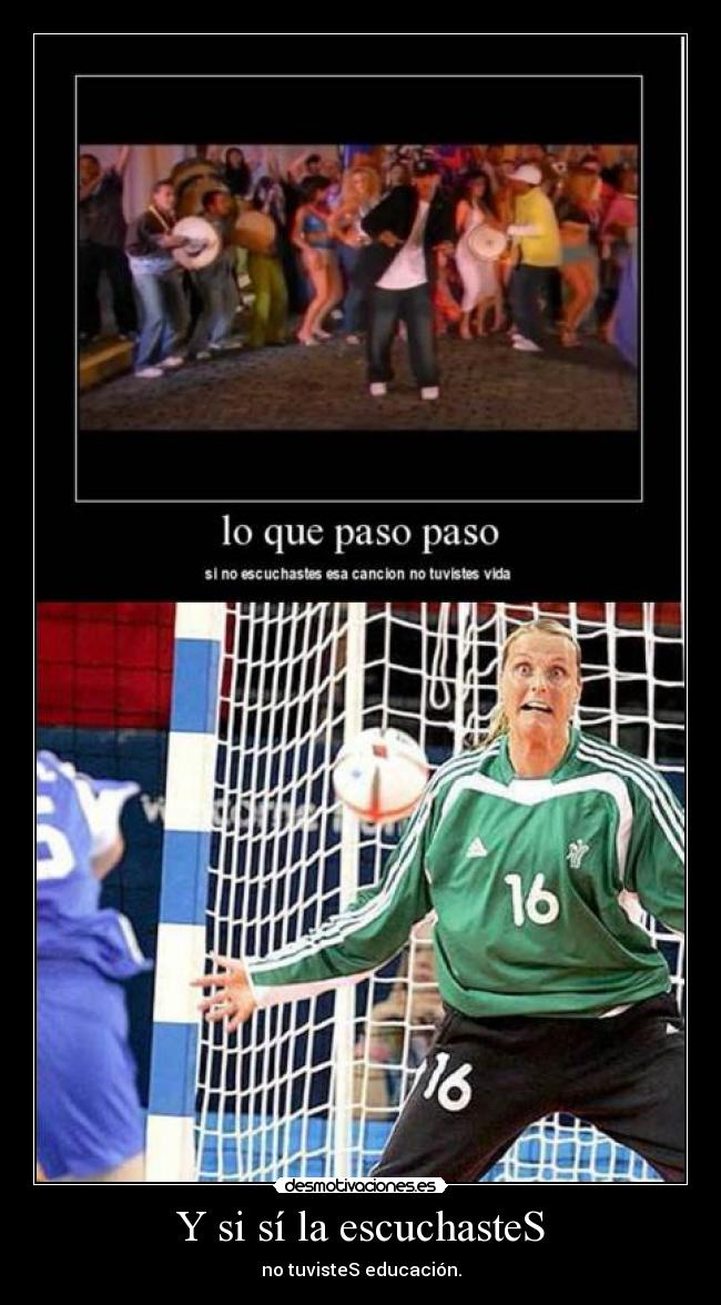 Y si sí la escuchasteS - 