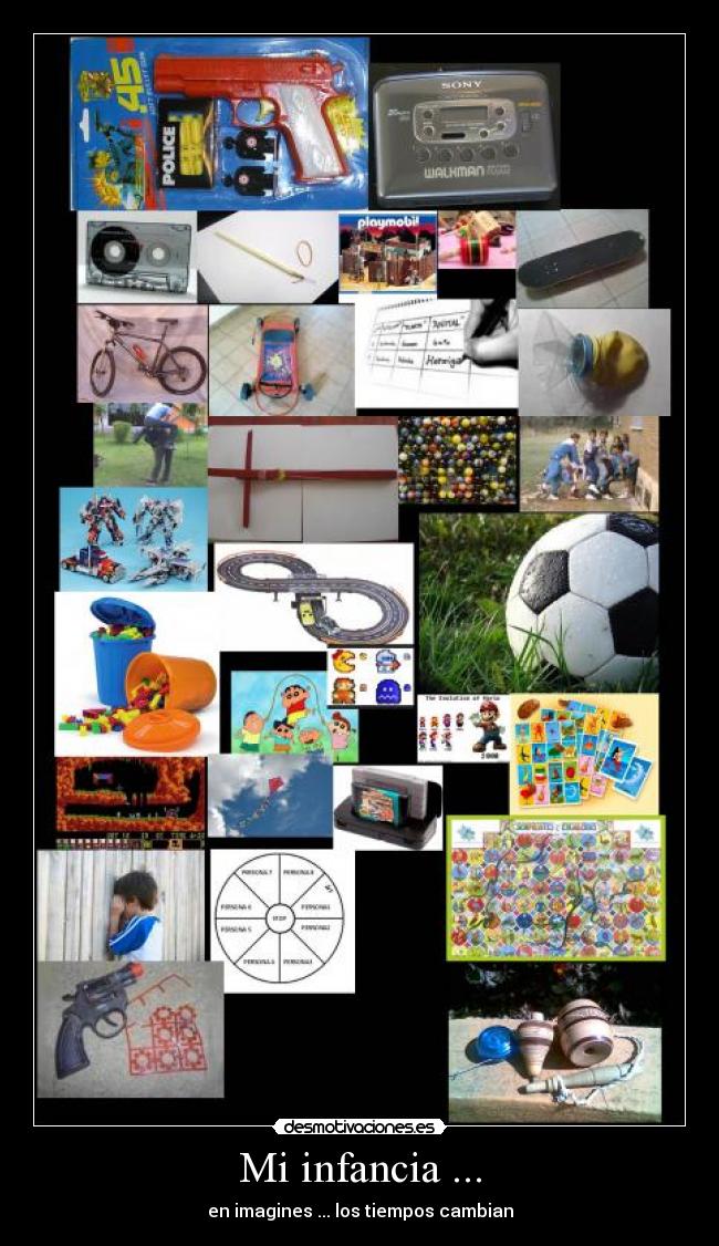 Mi infancia ... - en imagines ... los tiempos cambian