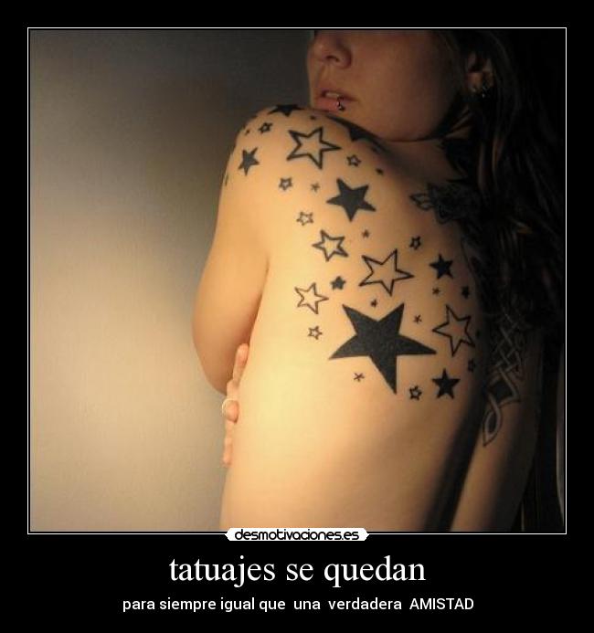 tatuajes se quedan - para siempre igual que una verdadera AMISTAD