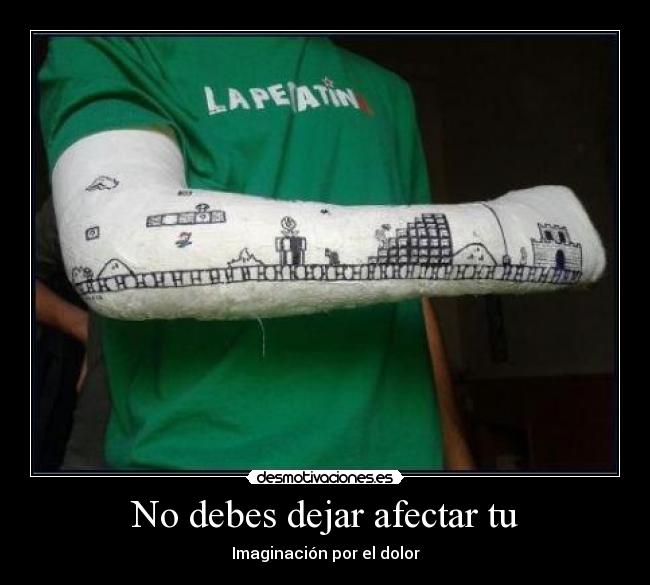 carteles debes dejar afectar desmotivaciones