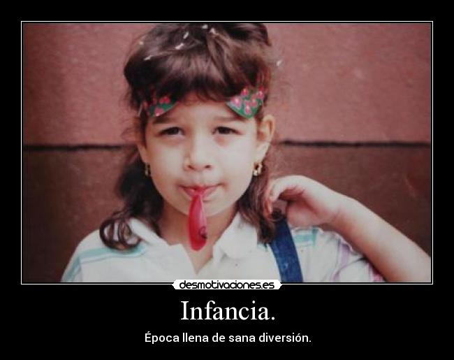 Infancia. - 