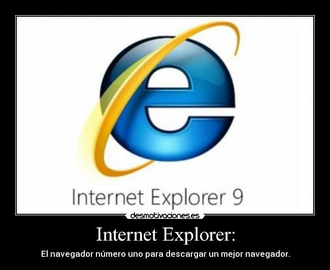 Internet Explorer: -