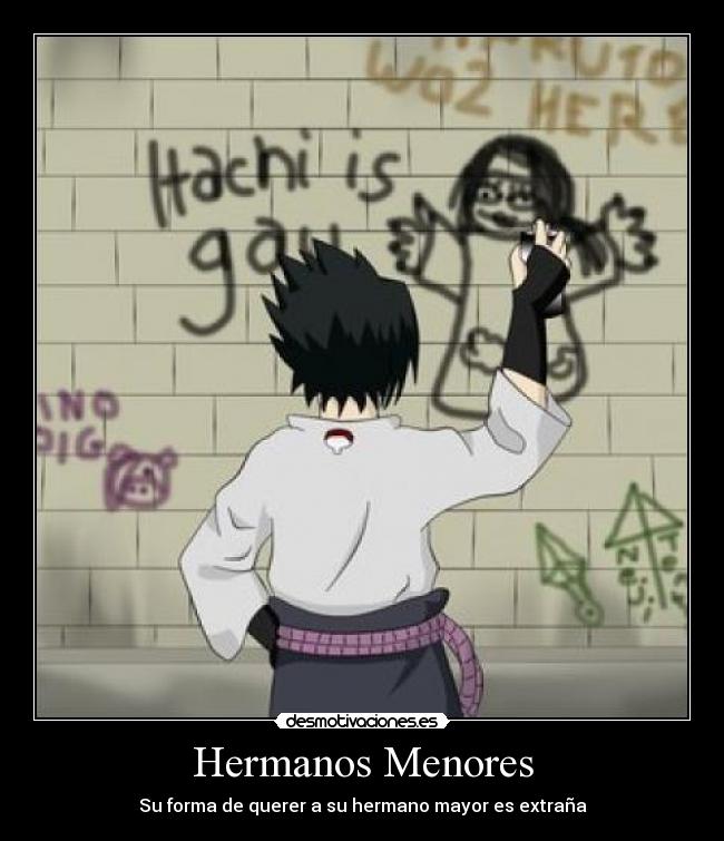 Hermanos Menores - Su forma de querer a su hermano mayor es extraña