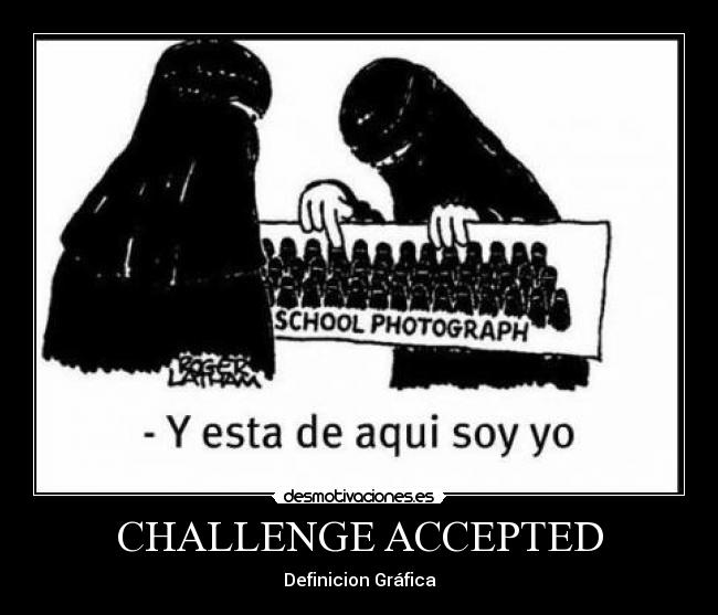 CHALLENGE ACCEPTED -