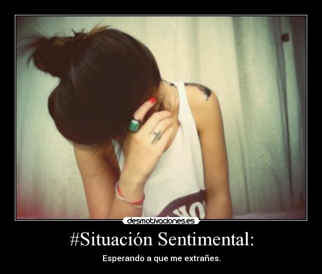 #Situación Sentimental: -