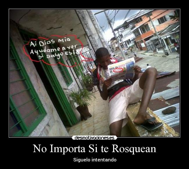 No Importa Si te Rosquean - 