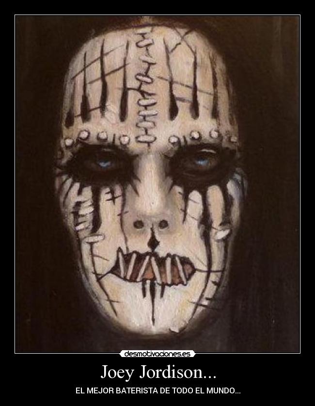 Joey Jordison... - 