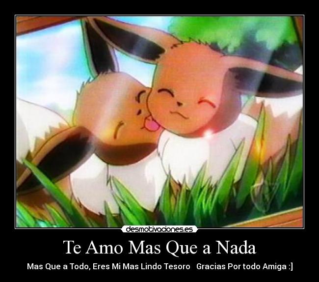 Te Amo Mas Que a Nada -