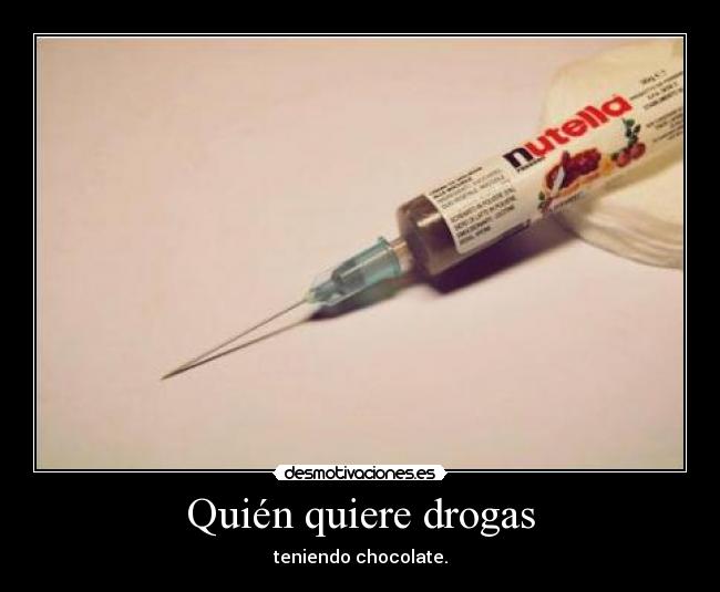 Quién quiere drogas - 