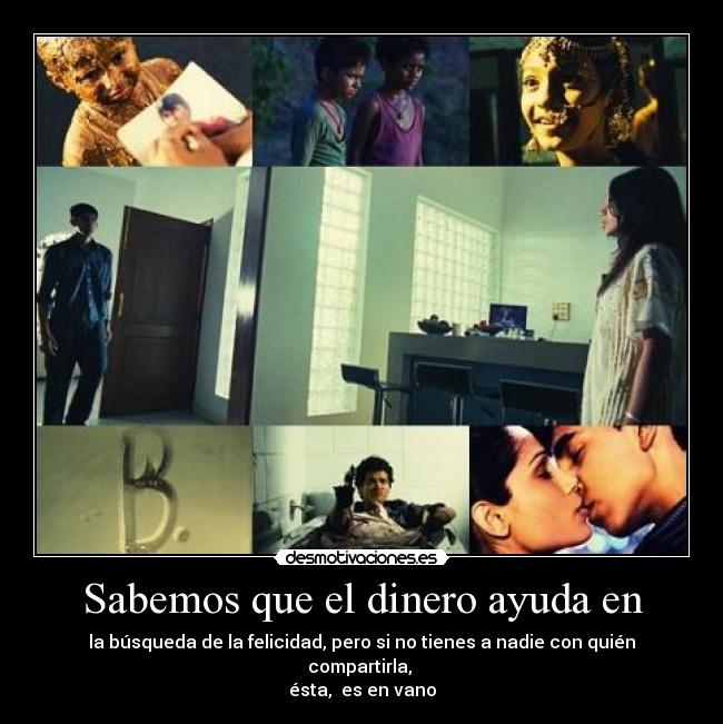 carteles dinero ayuda slumdog millonaire desmotivaciones