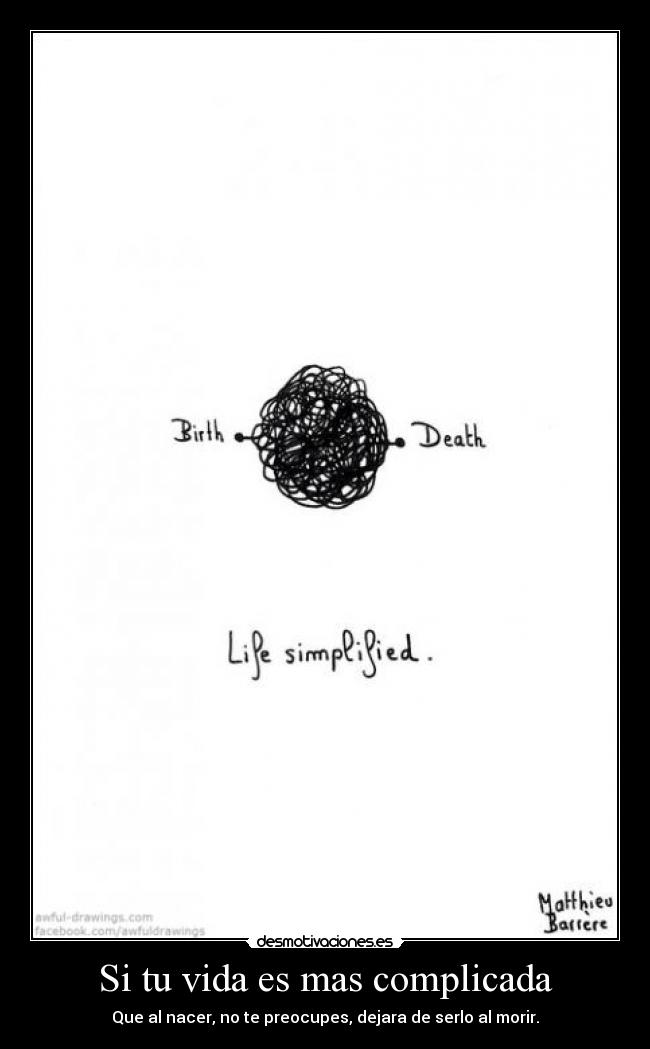 Si tu vida es mas complicada - 