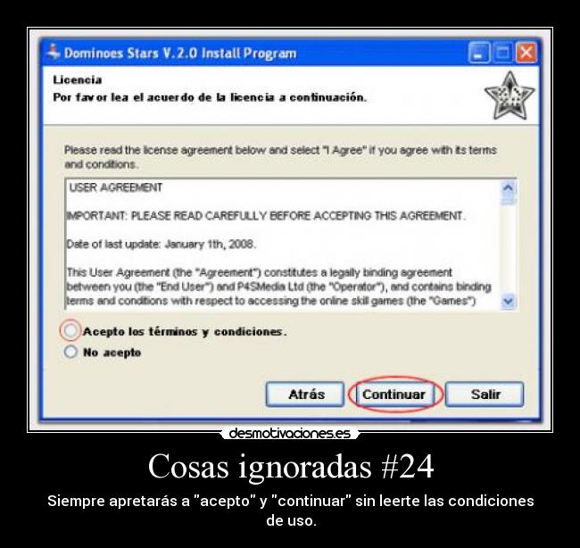 Cosas ignoradas #24 - Siempre apretarás a acepto y continuar sin leerte las condiciones de uso.