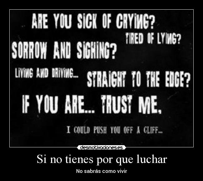 Si no tienes por que luchar -