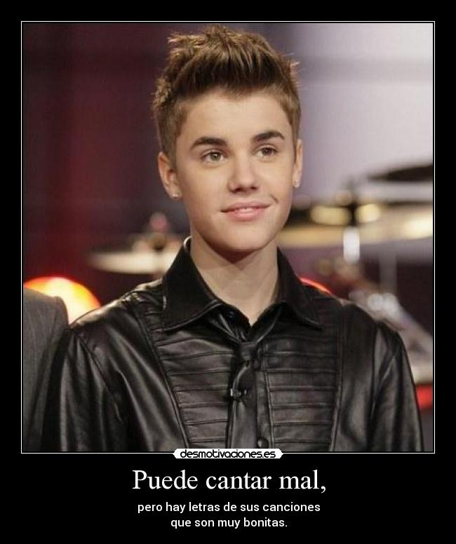 Puede cantar mal, -