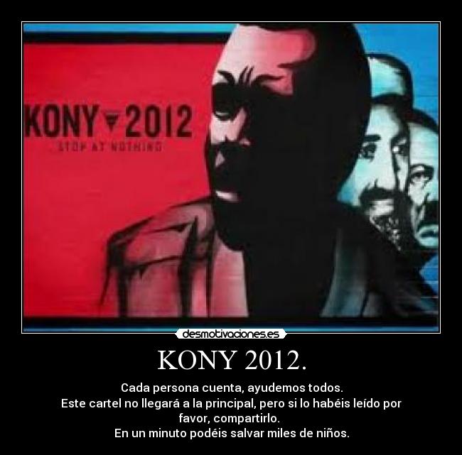 KONY 2012. -