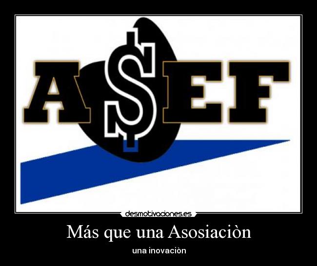Más que una Asosiaciòn - 
