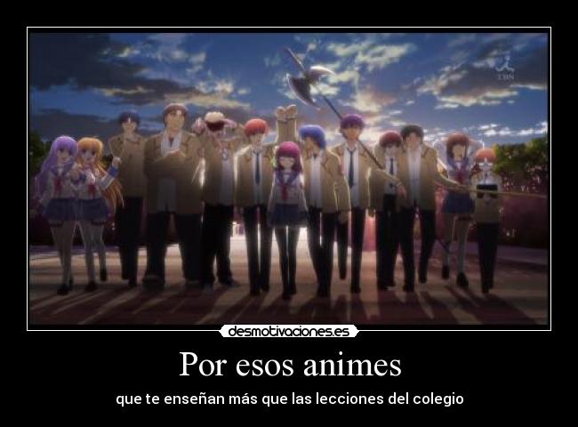 Por esos animes - que te enseñan más que las lecciones del colegio