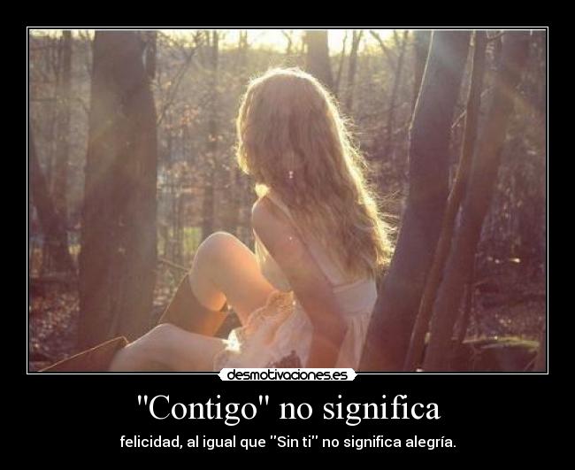 Contigo no significa -