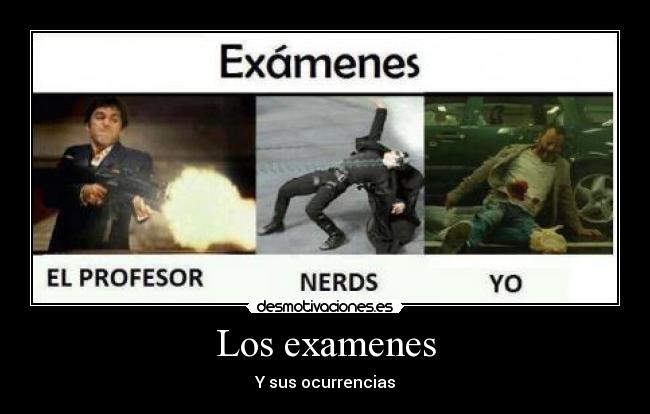 Los examenes - Y sus ocurrencias